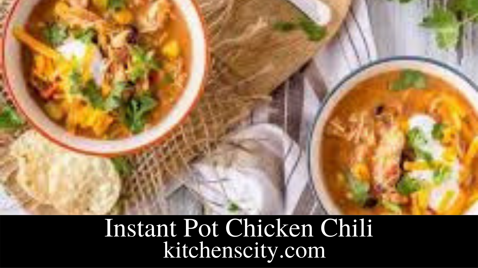 Instant Pot Chicken Chili